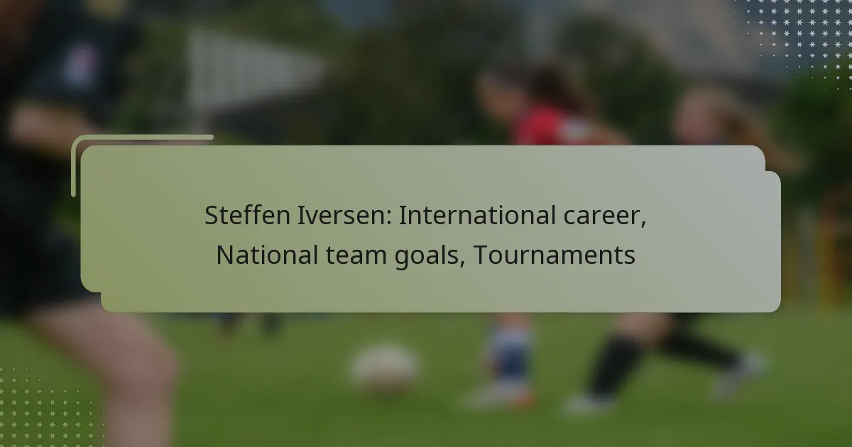 Steffen Iversen: International career, National team goals, Tournaments